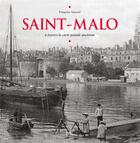 Couverture du livre « Saint-Malo ; à travers la carte postale ancienne » de Francoise Surcouf aux éditions Herve Chopin