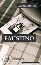 Couverture du livre « Faustino » de Gianni Bigot aux éditions Ex Aequo