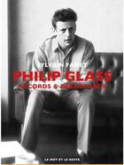 Couverture du livre « Philip Glass : accords et désaccords » de Sylvain Fanet aux éditions Le Mot Et Le Reste