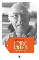 Couverture du livre « Henry Miller ; la rage d'écrire » de Valentine Imhof aux éditions Transboreal