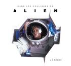 Couverture du livre « Alien, le livre des 40 ans » de J. W. Rinzler aux éditions Huginn & Muninn