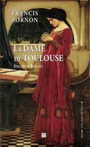 Couverture du livre « La dame de Toulouse » de Francis Pornon aux éditions T.d.o
