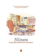 Couverture du livre « Nîmes, la grande aventure du commerce » de Penchinat/Cabane aux éditions Alcide