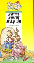 Couverture du livre « Myrtille N'En Fait Qu'A Sa Tete » de Cahour Chantal et Anne Bozellec aux éditions Rageot