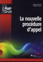 Couverture du livre « La nouvelle procédure d'appel » de Natalie Fricero et Claude Brenner aux éditions Lamy