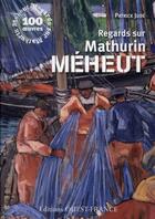 Couverture du livre « Regards sur Mathurin Méheut » de Patrick Jude aux éditions Ouest France