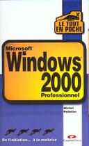 Couverture du livre « Tout En Poche Windows 2000 Professionnel » de Michel Pelletier aux éditions Campuspress