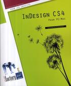 Couverture du livre « InDesign CS4 ; pour PC / Mac » de Yannick Celmat aux éditions Eni
