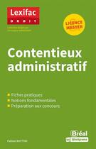 Couverture du livre « Contentieux administratif » de Fabien Bottini et Christophe Sinnassamy aux éditions Breal