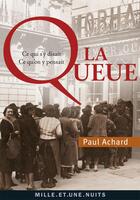 Couverture du livre « La queue » de Paul Achard aux éditions Mille Et Une Nuits