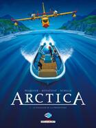 Couverture du livre « Arctica t.3 : le passager de la Préhistoire » de Bojan Kovacevic et Daniel Pecqueur et Pierre Schelle aux éditions Delcourt