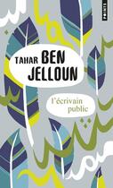 Couverture du livre « L'écrivain public » de Tahar Ben Jelloun aux éditions Points