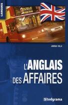 Couverture du livre « L'anglais des affaires » de Amina Yala aux éditions Studyrama