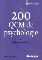 Couverture du livre « 200 QCM de psychologie » de Pierre Benedetto aux éditions Studyrama