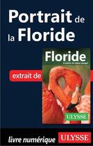 Couverture du livre « Portrait de la Floride » de Claude Morneau aux éditions Ulysse