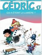 Couverture du livre « Cédric Tome 17 : qui a éteint la lumière ? » de Laudec et Raoul Cauvin aux éditions Dupuis