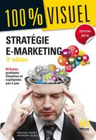Couverture du livre « Stratégie ; e-marketing (3e édition) » de Virginie Faivet et Anthony Guedj aux éditions Ma