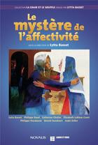 Couverture du livre « Le mystère de l'affectivité » de Lytta Basset aux éditions Labor Et Fides