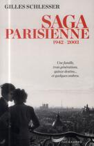 Couverture du livre « Saga parisienne ; l'intégrale » de Gilles Schlesser aux éditions Parigramme