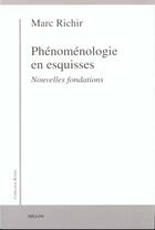 Couverture du livre « Phenomenologie en esquisses » de Marc Richir aux éditions Millon