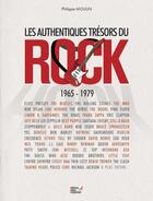 Couverture du livre « Authentiques trésors du rock » de Philippe Moulin aux éditions Editions Carpentier