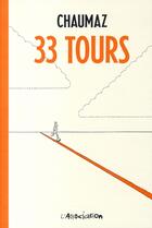 Couverture du livre « 33 tours » de Benjamin Chaumaz aux éditions L'association
