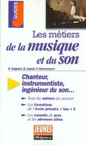 Couverture du livre « Les metiers de la musique et du son » de Gaigniot/Leprat aux éditions Studyrama