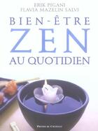 Couverture du livre « Le bien-être zen au quotidien » de Erik Pigani et Flavia Mazelin Salvi aux éditions Presses Du Chatelet