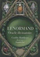 Couverture du livre « Lenormand ; oracle divinatoire » de Caitlin Mattheux aux éditions Medicis