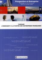 Couverture du livre « Turquie ; l'émergent a la portée des entreprises françaises » de  aux éditions Cci Paris