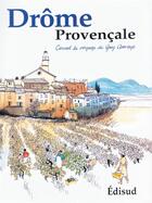 Couverture du livre « Drome provencale - carnet de voyage de guy ameye » de Ameye Guy aux éditions Edisud