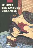 Couverture du livre « Le livre des amours galantes » de Tanehiko Ryutei aux éditions Picquier