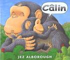 Couverture du livre « Calin » de Jez Alborough aux éditions Kaleidoscope