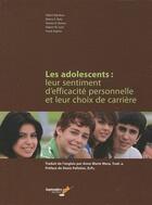 Couverture du livre « Les adolescents : leur sentiment d'efficacité personnelle et leur choix de carrière » de  aux éditions Septembre
