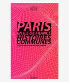 Couverture du livre « Paris en Île-de-France » de Bertrand Lemoine aux éditions Pavillon De L'arsenal