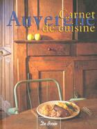 Couverture du livre « Carnet De Cuisine Auvergne » de Leclere-Ferriere Cat aux éditions De Boree