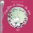 Couverture du livre « Papillon Et Papier De Soie » de Planchin/Cresci aux éditions Pourpenser