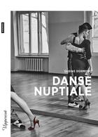 Couverture du livre « Danse nuptiale » de Sabine Dormond aux éditions Bsn Press