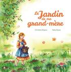 Couverture du livre « Le jardin de ma grand-mère » de Christine Reigna et Nelly Rosso aux éditions Esyal