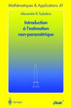 Couverture du livre « Introduction à l'estimation non-paramétrique » de Alexandre B. Tsybakov aux éditions Springer Verlag