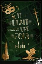 Couverture du livre « Les contes de Verania t.4.5 : il était une fois » de Tj Klune aux éditions Mxm Bookmark