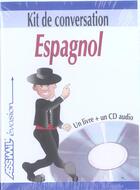 Couverture du livre « Kit Conv. Espagnol » de Anton F.J. aux éditions Assimil