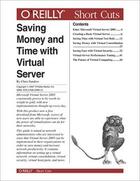 Couverture du livre « Saving Money and Time with Virtual Server » de Chris Sanders aux éditions O Reilly