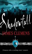 Couverture du livre « Godslayer tome 1 : shadow fall » de James Clemens aux éditions Orbit Uk