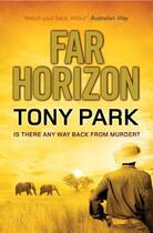 Couverture du livre « Far Horizons » de Tony Park aux éditions Quercus Publishing Digital