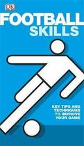 Couverture du livre « Football skills » de  aux éditions Dorling Kindersley