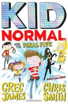 Couverture du livre « KID NORMAL AND THE FINAL FIVE » de Greg James aux éditions Bloomsbury