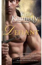 Couverture du livre « Defiant » de Kris Kennedy aux éditions Pocket Books