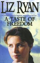 Couverture du livre « A Taste of Freedom » de Ryan Liz aux éditions Hodder And Stoughton Digital