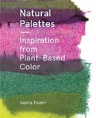 Couverture du livre « Natural palettes » de Duerr Sasha aux éditions Princeton Architectural